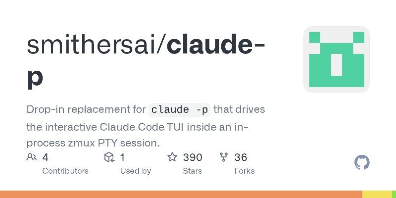 GitHub - smithersai/claude-p: Drop-in replacement for `claude -p` that drives the interactive Claude Code TUI inside an in-process…