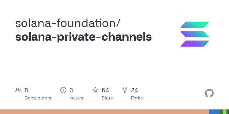 GitHub - solana-foundation/solana-private-channels
