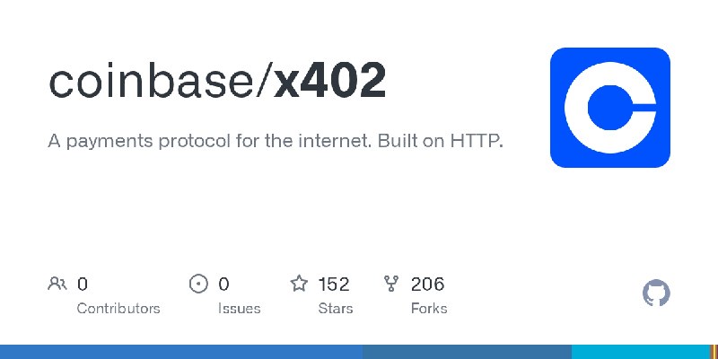 GitHub - coinbase/x402: A payments protocol for the internet. Built on HTTP.